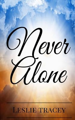 Never Alone Paperback TNT Publishing