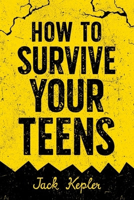 How to Survive Your Teens Paperback Oak Harbor Press