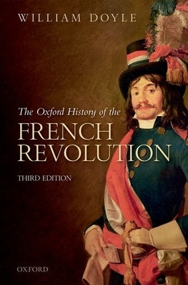 Paperback of The Oxford History of the French Revolution by Oxford University Press, USA, showing the book cover with title and design.