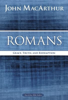 Romans: Grace, Truth, and Redemption Harperchristian Resources
