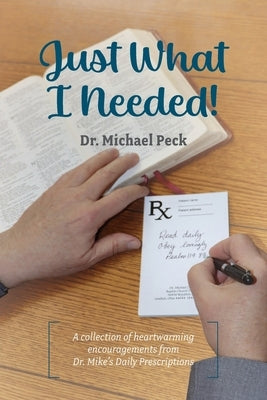 Just What I Needed! by Peck, Michael