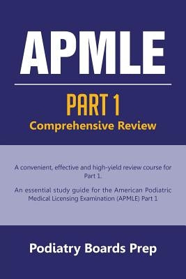 Apmle: PART 1 Comprehensive Review by Podiatry Boards Prep