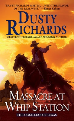 Massacre at Whip Station by Richards, Dusty