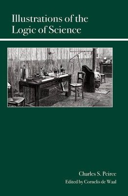 Illustrations of the Logic of Science Paperback Open Court