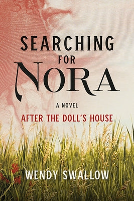 Searching for Nora: After the Doll's House Peavine Mountain Press