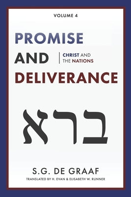 Promise and Deliverance: Christ and the Nations Paperback Paideia Press