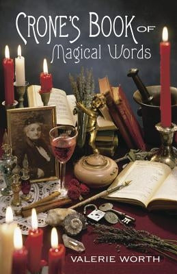 Crone's Book of Magical Words by Worth, Valerie