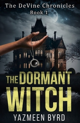 The Dormant Witch Paperback Yazmeen Byrd