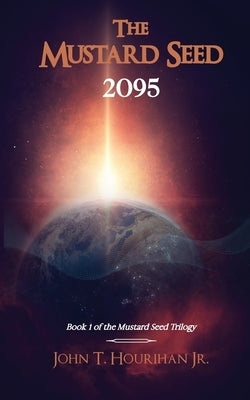 The Mustard Seed 2095 Paperback Blue Fortune Enterprises LLC