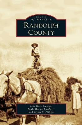 Randolph County by George, Lois Walls