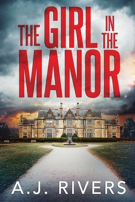 The Girl in the Manor Paperback Independently Published