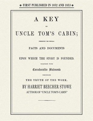 Key to Uncle Tom's Cabin Paperback Applewood Books