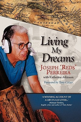 Living My Dreams by Perreira, Joseph 'Reds'