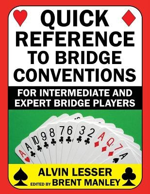 Quick Reference to Bridge Conventions: For Intermediate and Expert Bridge Players Paperback Gsl Galactic Publishing