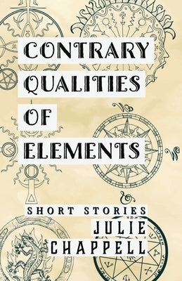 Contrary Qualities of Elements Paperback Fine Dog Press