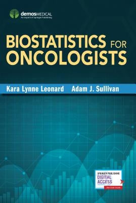 Biostatistics for Oncologists Paperback Demos Medical Publishing