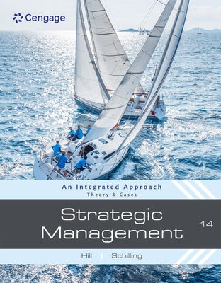 Strategic Management: Theory & Cases: An Integrated Approach Paperback Cengage Learning