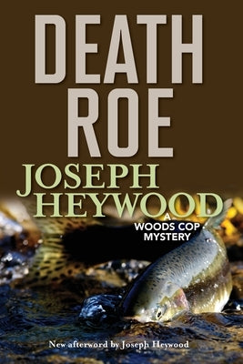 Death Roe: A Woods Cop Mystery Paperback Lyons Press