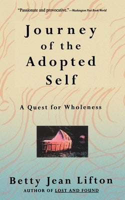 Paperback of Journey of the Adopted Self: A Quest for Wholeness by Basic Books, showing the book cover with title and author details.