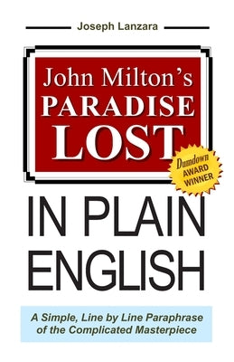 John Milton's Paradise Lost In Plain English: A Simple, Line By Line Paraphrase Of The Complicated Masterpiece Paperback New Arts Library