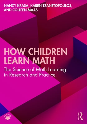 How Children Learn Math: The Science of Math Learning in Research and Practice by Krasa, Nancy