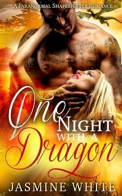 One Night With A Dragon Paperback Createspace Independent Publishing Platform