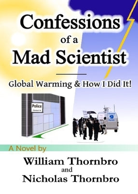 Confessions of a Mad Scientist Paperback Mayflower Center Research