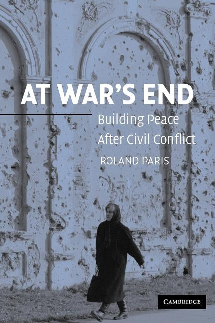 Paperback book titled "At War's End" by Cambridge University Press, featuring a cover with peace symbols and conflict illustrations.