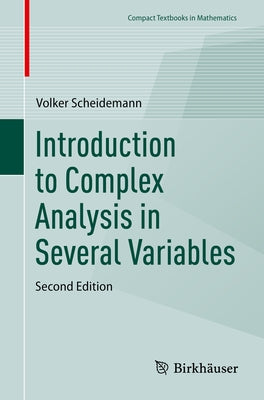 Introduction to Complex Analysis in Several Variables by Scheidemann, Volker