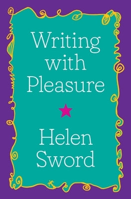 Writing with Pleasure by Sword, Helen