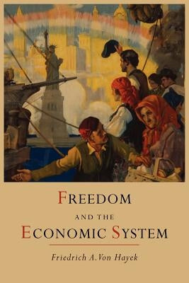 Freedom and the Economic System Paperback Martino Fine Books