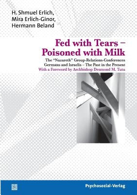 Fed with Tears - Poisoned with Milk Paperback Psychosozial-Verlag