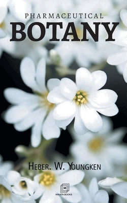 Pharmaceutical Botany Paperback Maven Books