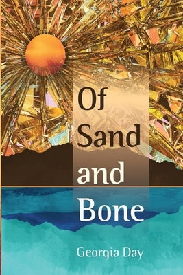 Of Sand and Bone Paperback Rhapsody Press Books
