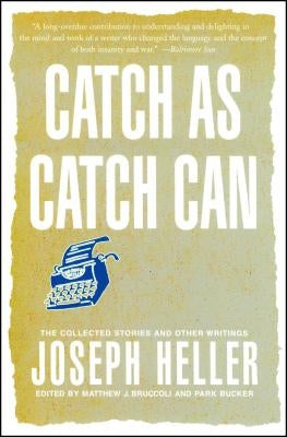 Catch as Catch Can: The Collected Stories and Other Writings Paperback Simon & Schuster