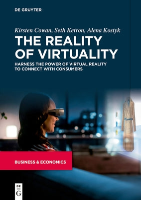 The Reality of Virtuality by Cowan Ketron Kostyk, Kirsten Seth Alena