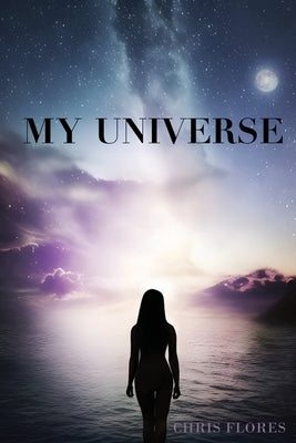 My Universe Paperback Chris Flores