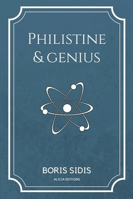 Philistine and genius: New Edition in Large Print by Sidis, Boris