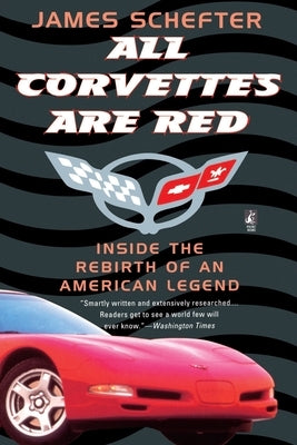 All Corvettes Are Red by Schefter, James