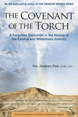 The Covenant of the Torch: A Forgotten Encounter in the History of the Exodus and Wilderness Journey (Book 2) Paperback Periplus Editions