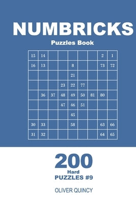 Numbricks Puzzles Book - 200 Hard Puzzles 9x9 (Volume 9) Paperback Independently Published