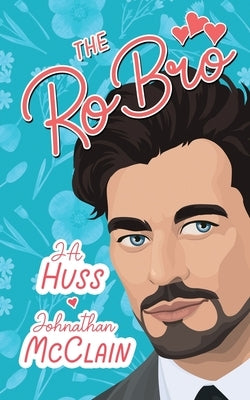 The Ro Bro Paperback Author Ja Huss