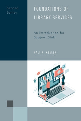 Foundations of Library Services: An Introduction for Support Staff Paperback Rowman & Littlefield Publishers