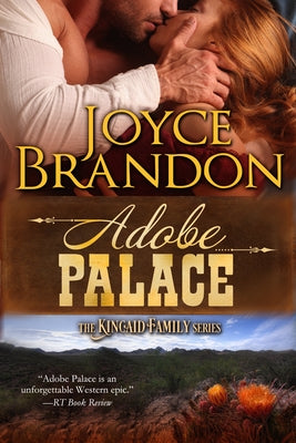 Adobe Palace: The Kincaid Family Series - Book Four by Brandon, Joyce