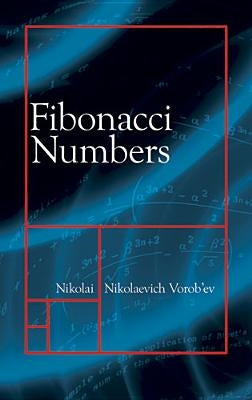 Fibonacci Numbers Paperback Dover Publications
