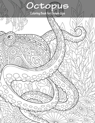 Octopus Coloring Book for Grown-Ups 1 by Snels, Nick