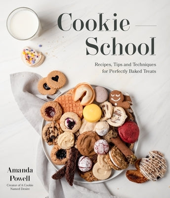 Cookie School: Recipes, Tips and Techniques for Perfectly Baked Treats Paperback Page Street Publishing