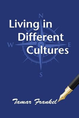 Living in Different Cultures by Frankel, Tamar