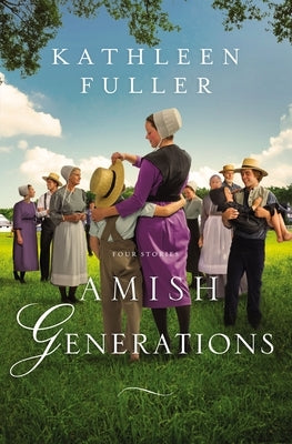 Amish Generations: Four Stories by Fuller, Kathleen