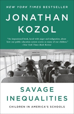 Paperback of Savage Inequalities: Children in America's Schools by Crown Publishing Group, showing the book cover with title and author.